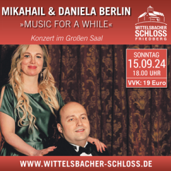 Friedberg Schloss: Mikahail &amp; Daniela Berlin